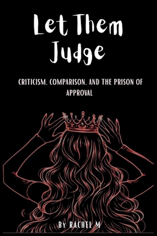 Let Them Judge: Book 8 of the Let Them Teach You Book Series Criticism, Comparis