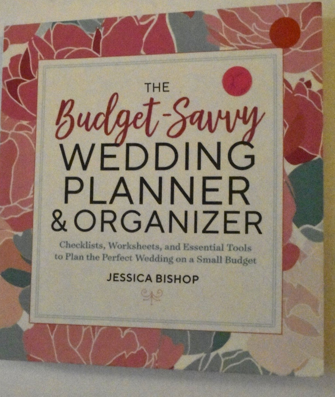 “The Budget Savvy WEDDING PLANNER & ORGANIZER,” Paperback, 198 Pages New (c)2018