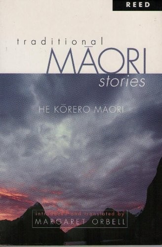 TRADITIONAL MAORI STORIES HE KORERO MAOR By Margaret Orbell **Mint Condition**
