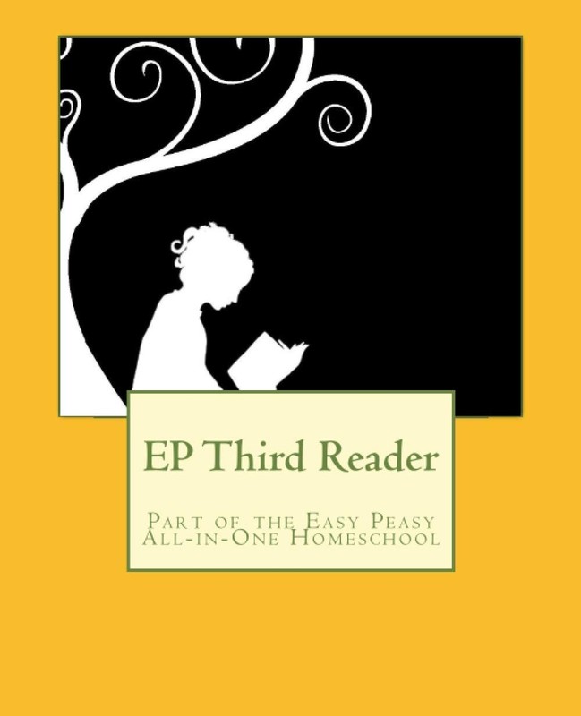 EP Third Reader: Part of the Easy Peasy All-in-One Homeschool (EP Reader Ser…