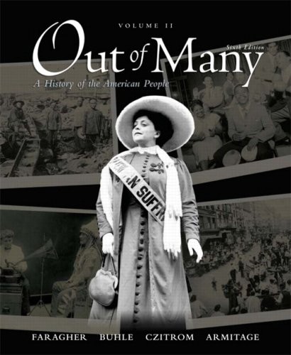 OUT OF MANY, VOLUME 2 (6TH EDITION) By John Mack Faragher & Mari Jo Buhle *NEW*