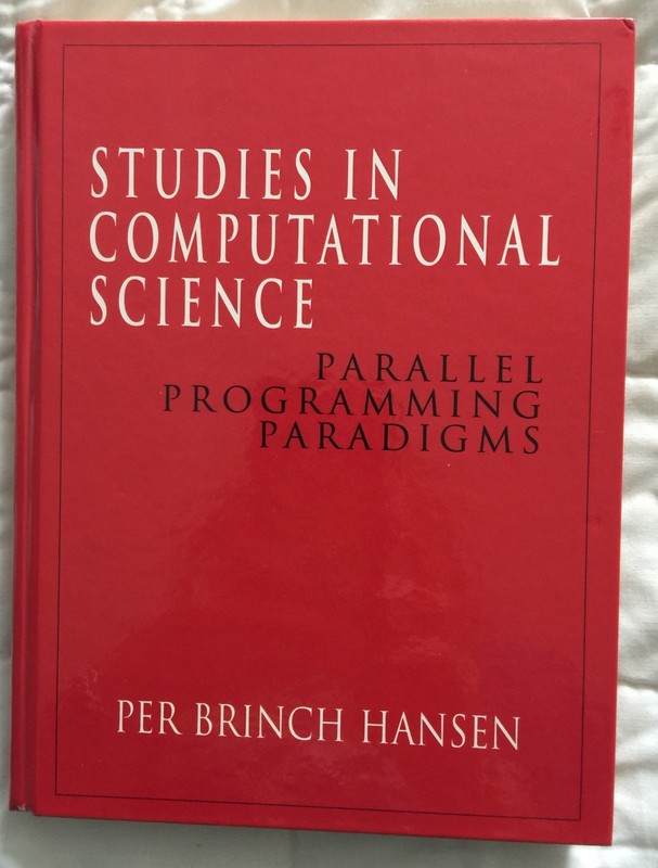 Studies in Computational Science: Parallel Programming by Per Brinch Hansen