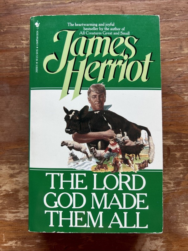 The Lord God Made Them All by Herriot, James