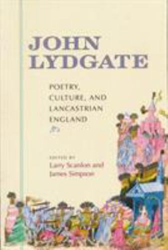 John Lydgate: Poetry, Culture, and Lancastrian England, Simpson, James, Very Goo