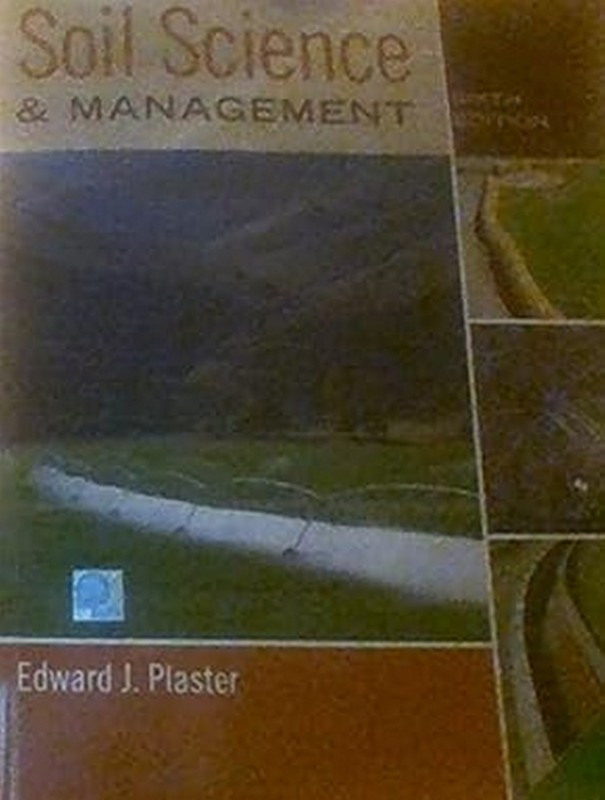 Soil Science and Management by Edward Plaster 6th INTL ED-9788131523049