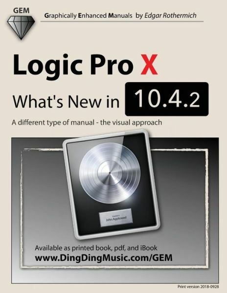 Logic Pro X – What’s New In 10 4 2: A Different Type Of Manual – The Visual…