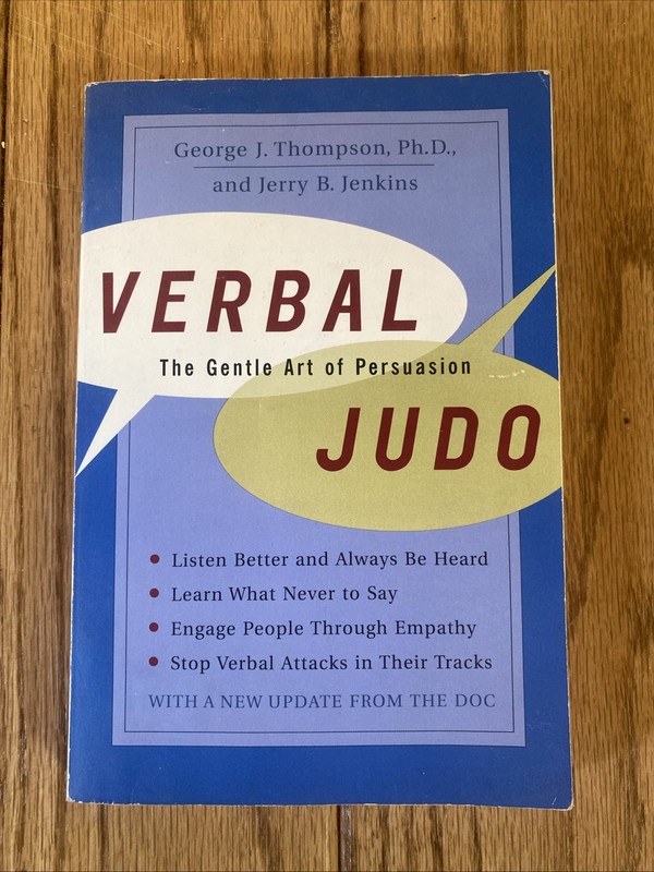 Verbal Judo: The Gentle Art of – Paperback, by Thompson George J. -VERY GOOD