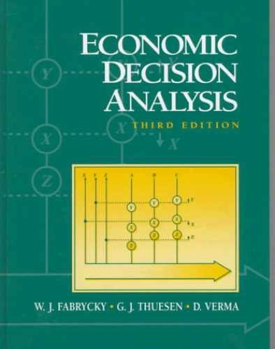 Economic Decision Analysis – Paperback, by Fabrycky Wolter J.; – Acceptable