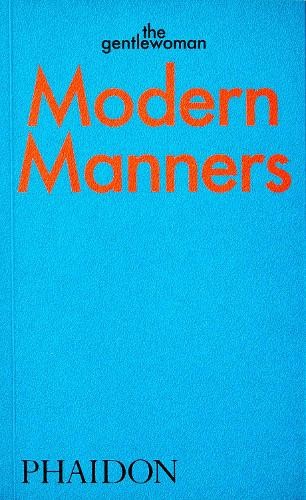 The Gentlewoman Modern Manners (Paperback)