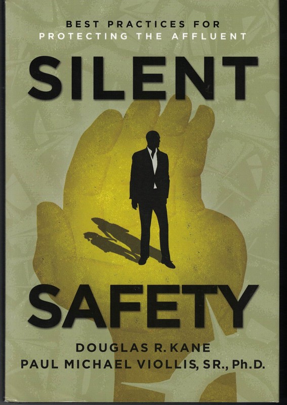 Silent Safety: Best Practices for Protecting the Affluent- HB- SIGNED 1st- VG