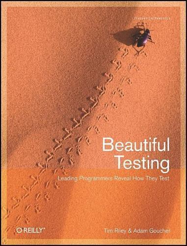 Beautiful Testing, Paperback by Riley, Tim (EDT); Goucher, Adam (EDT), Like N…