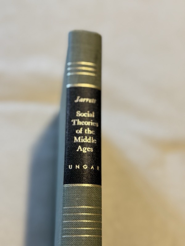 Social Theories in the Middle Ages, 1200-1500 Hardcover Bede Jarr