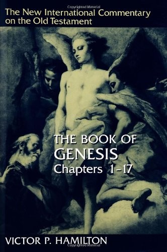 The Book of Genesis (New International Commentary on the Old Testament Serie…