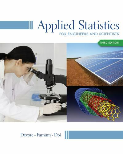 Applied Statistics for Engineers and Scientists by Devore, Jay