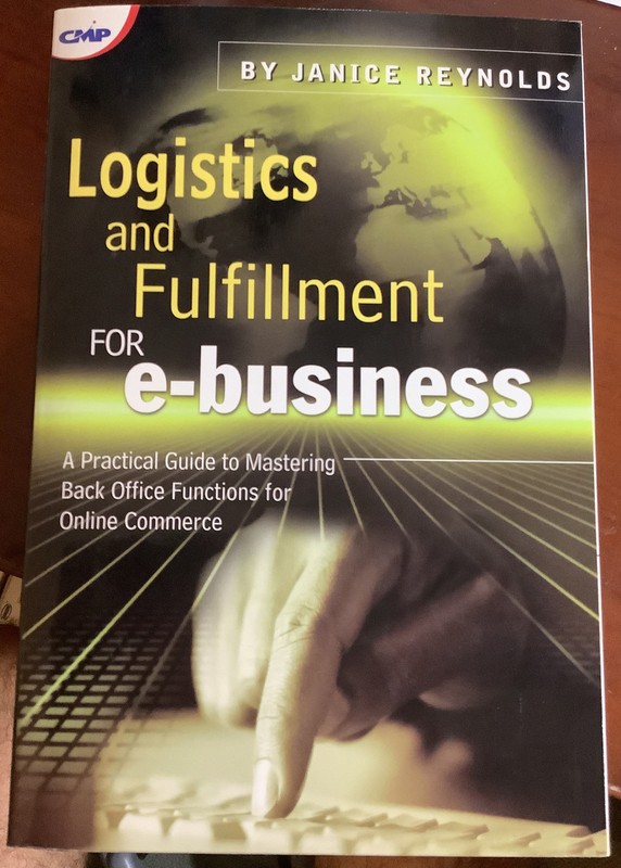 Logistics and Fulfillment for e-business: A Practical Guide to Mastering Back…