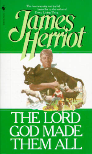 The Lord God Made Them All – Paperback By Herriot, James – ACCEPTABLE