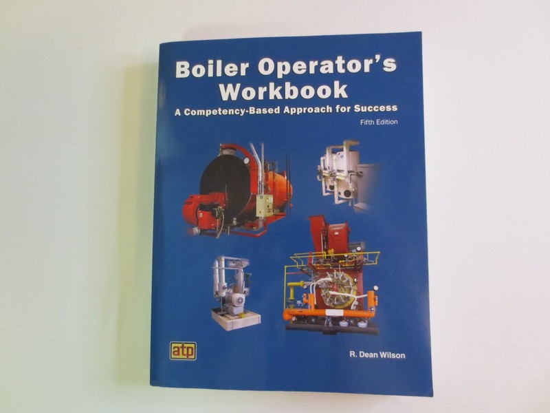 Boiler Operator’s Workbook: A Competency-Based Approach, 5th/Fifth Ed., Wilson
