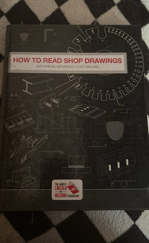 Lincoln Electric Welding Foundation How to Read Shop Drawings Arc Welding Book