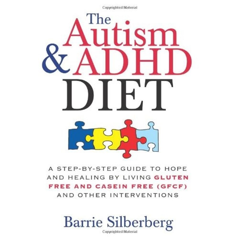 The Autism & ADHD Diet: A Step-by-Step Guide to Hope and Healing by Living G…