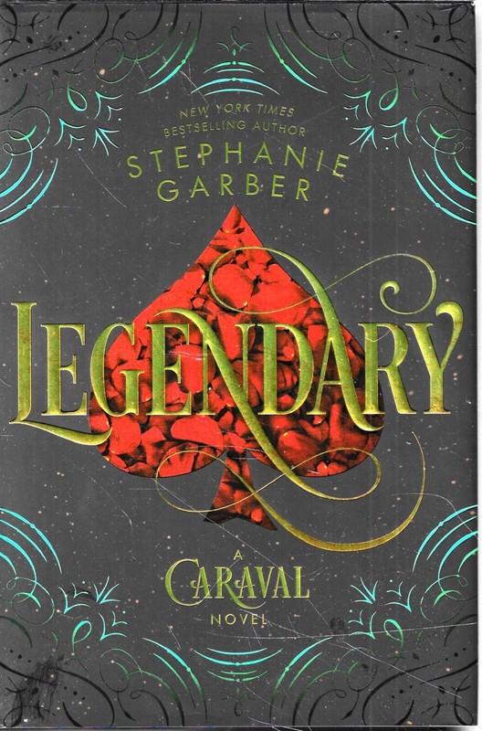 Legendary HC A Caraval Novel Stephanie Garber