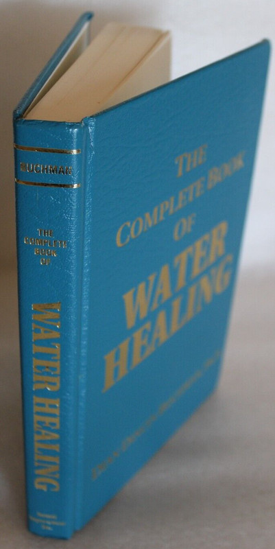 The Complete Book of Water Healing - Dian Dincin Buchman, Ph.D. - 2009 Hardback gallery