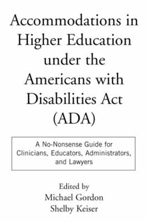 Accommodations in Higher Education under the Americans with Disab