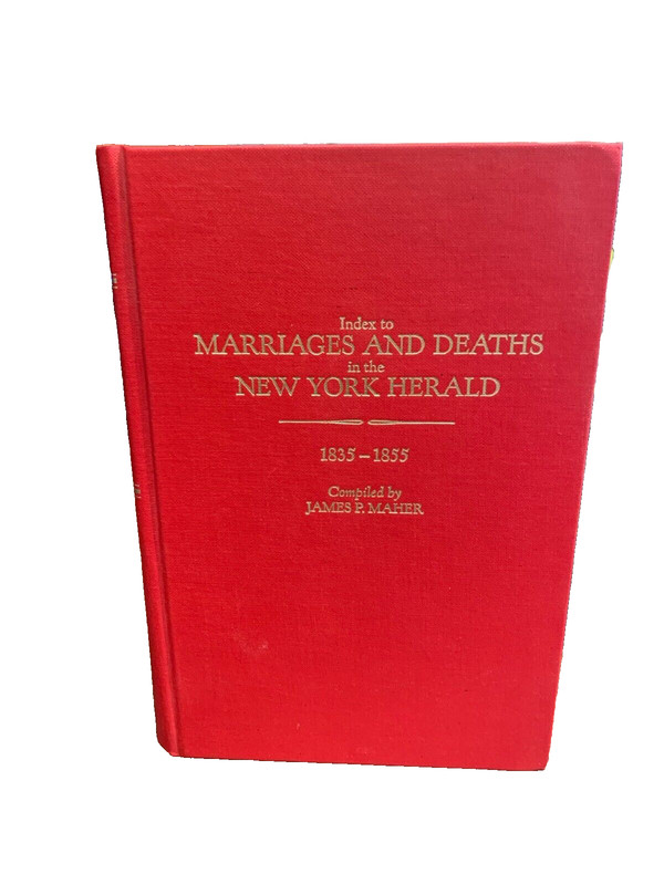 Index to Marriages and Deaths in the New York Herald 1835-1855