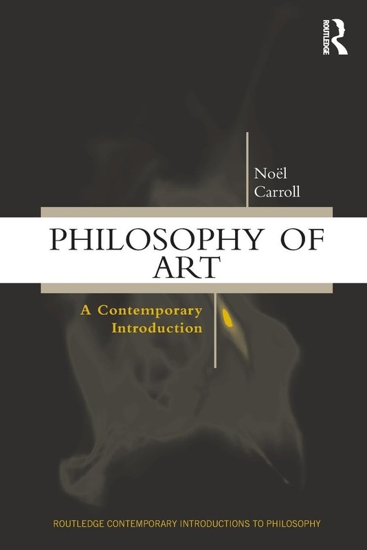 Philosophy of Art: A Contemporary Introduction (Routledge Contemporary Intro…