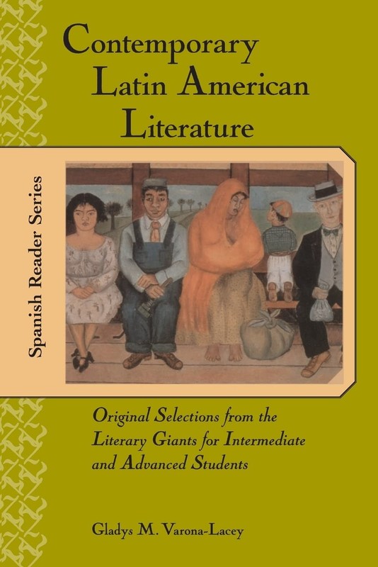 Contemporary Latin American Literature : Original Selections from the Litera…