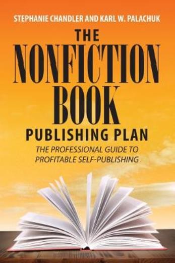 The Nonfiction Book Publishing Plan: The Professional Guide …
