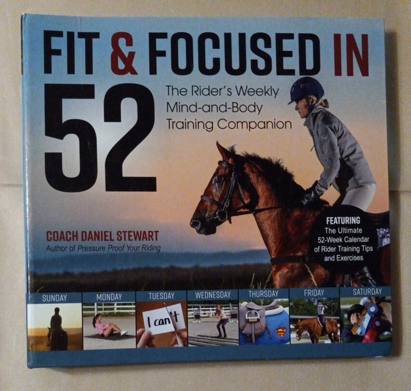 Fit & Focused in 52: The Rider’s – Spiral-bound, by Stewart Daniel – GOOD