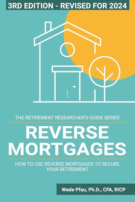 Reverse Mortgages: How to use Reverse Mortgages to Secure Your Retirement (T…