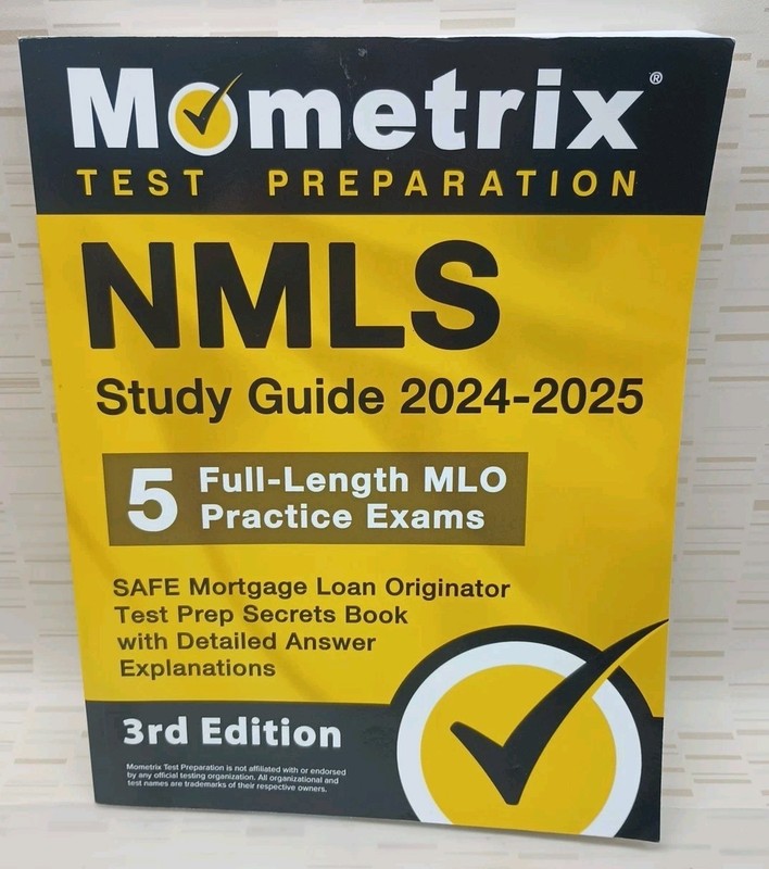 NMLS Study Guide 2024-2025 – SAFE Mortgage Loan Originator Secrets [3rd Edition]