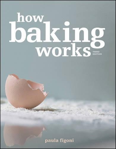 Paula I. Figoni How Baking Works (Paperback) (UK IMPORT)