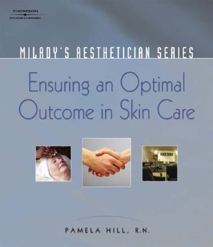 Milady’s Aestheticican Series: Ensuring an Optimal Outcome in Skin Care