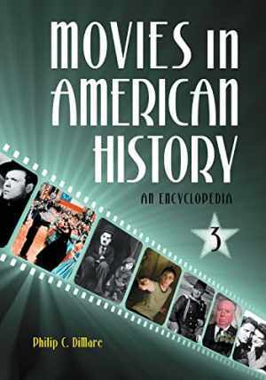 Movies in American History [3 – Hardcover, by DiMare Philip C. – Very Good