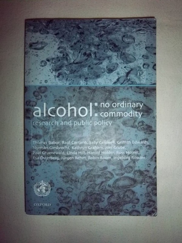 Alcohol and Public Policy: No Ordinary Commodity