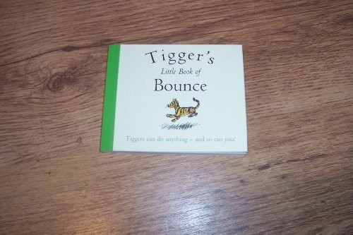 Tigger’s Little Book of Bounce (The wi…, Milne, A. A.