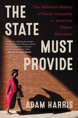 The State Must Provide: The Definitive History of Racial Inequality in Ameri…