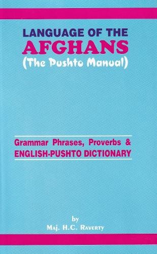 Language of the Afghans (The Pushto Manual): Gramm… by Raverty, H. G. Hardback