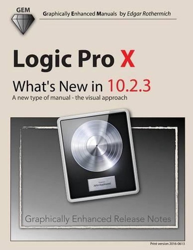 Logic Pro X – What’s New in 10.2.3: A new type of manual – the visual approach b