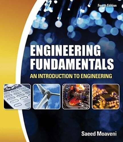 Engineering Fundamentals: An Introduction to Engineering by Saeed Moaveni: Used