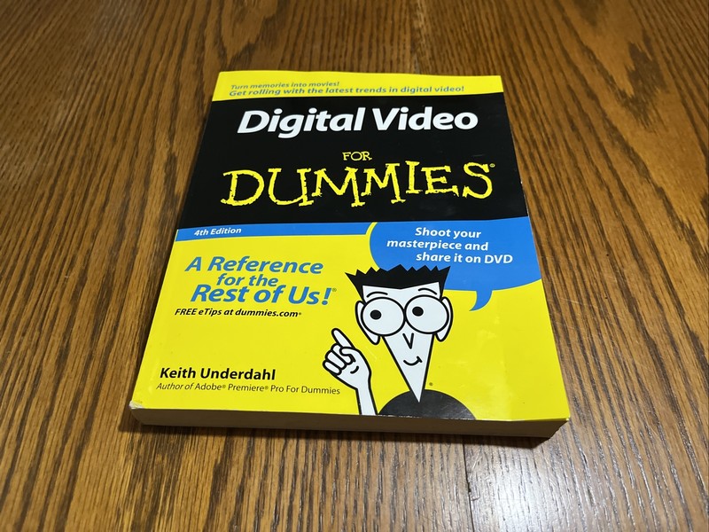 Digital Video for Dummies by Keith Underdahl (2006, Trade Paperback, Revised…