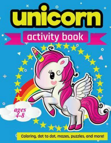 Unicorn Activity Book Ages 4-8: 100 pages of Fun Educational Activities for K...