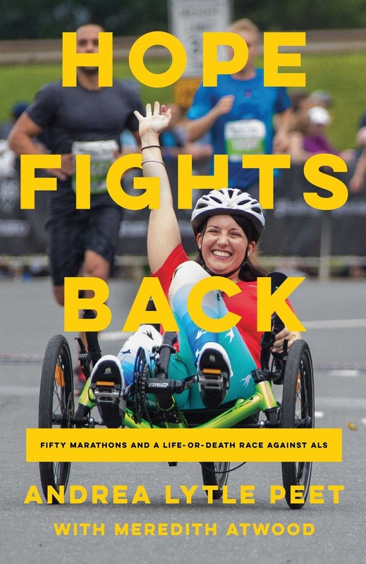 Hope Fights Back: Fifty Marathons and a Life or Death Race Against ALS, Peet, An