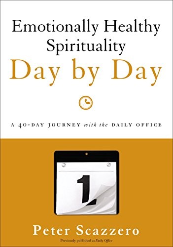Emotionally Healthy Spirituality Day by Peter Scazzero
