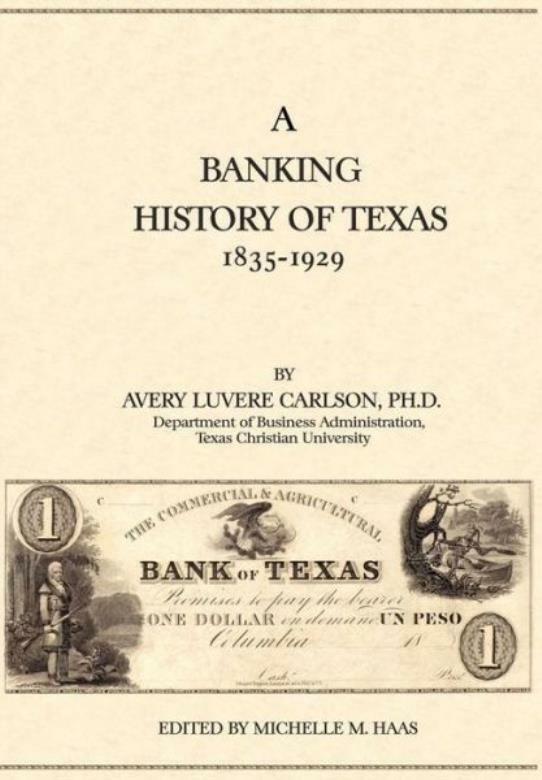 A Banking History Of Texas: 1835-1929