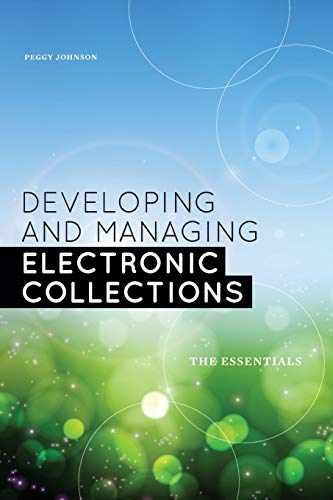 Developing and Managing Electronic – Paperback, by Johnson Peggy – Very Good