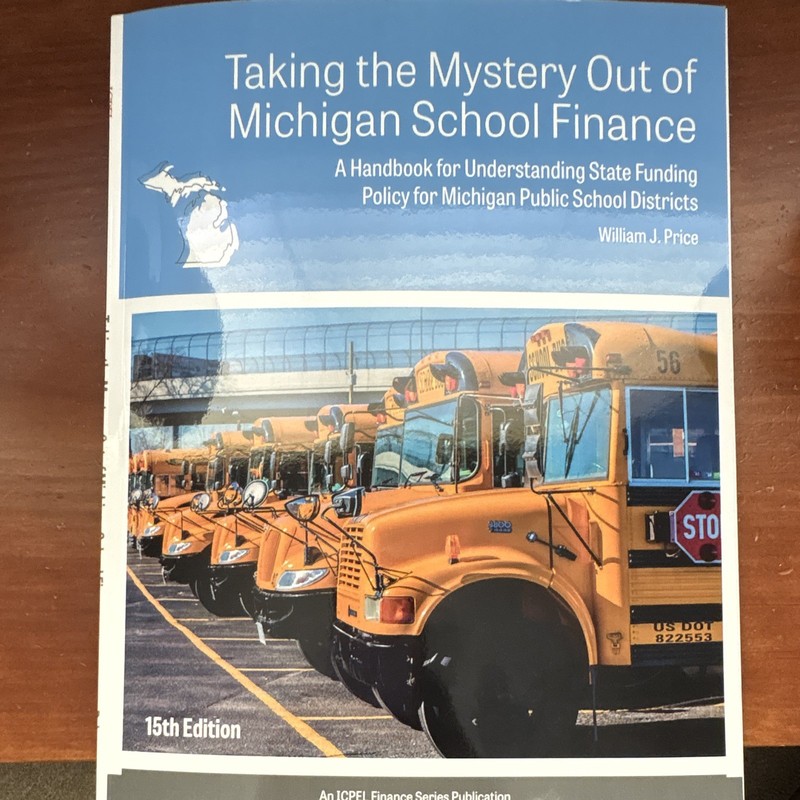William J. Price Taking the Mystery Out of Michigan School Finance 15th Ed