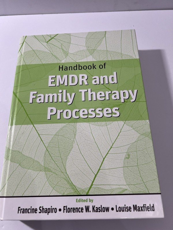 Handbook of EMDR and Family Therapy Processes HC Francine Shapiro Wiley